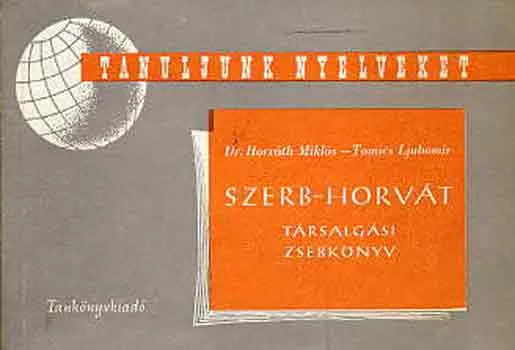 Szerb-horvát társalgási zsebkönyv Azonnal elérhető