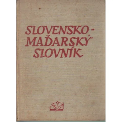 Szlovák-magyar szótár - Slovensko-Madarsky slovnik Ajánlat