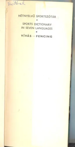 Bestseller Hétnyelvű sportszótár: Vívás