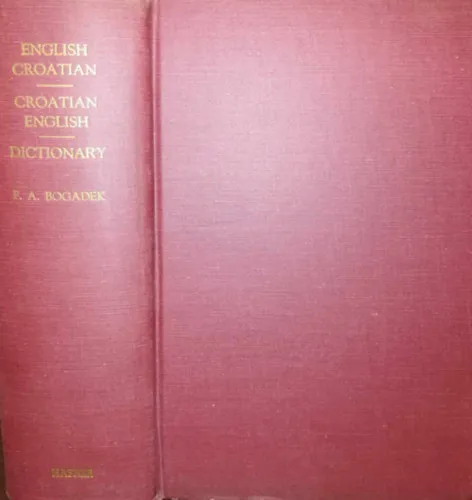 Kedvezményes ár New English-Croatian and Croatian-English Dictionary -- Új angol-horvát és horvát-angol szótár