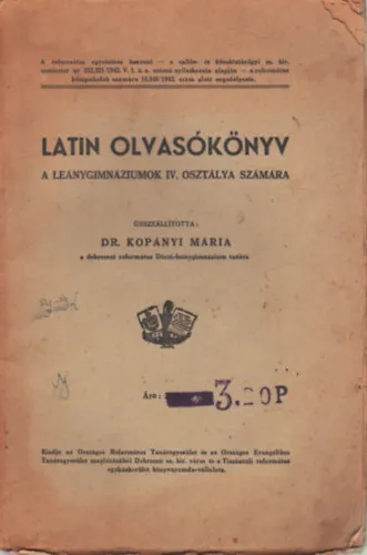 Latin olvasókönyv - A leánygimnáziumok IV. osztálya számára Prémium