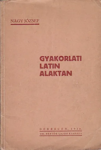 Bestseller Gyakorlati latin alaktan