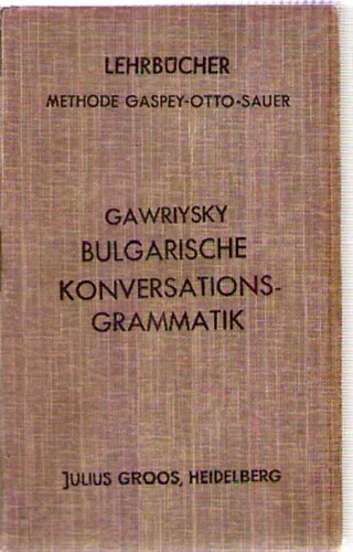 Bulgarische Konversations-Grammatik Legkelendőbb