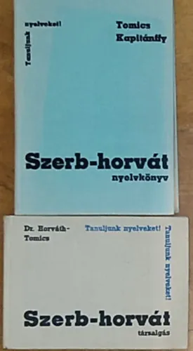 2db szerb-horvát nyelvkönyv - Dr. Horváth-Tomics-Szerb-horvát társalgás, Tomics-Kapitánffy-Szerb-horvát nyelvkönyv Ajánlat