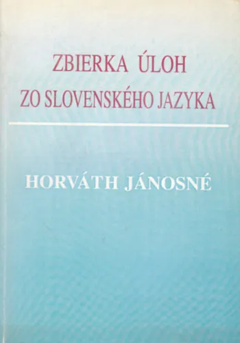 Zbierka Úloh Zo Slovenského Jazyka Különleges ajánlat