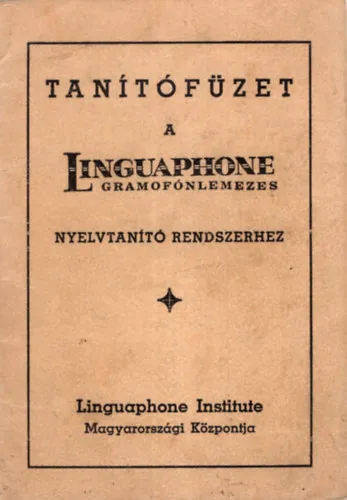 Szezonális akció Tanítófüzet a Linguaphone gramofónlemezes nyelvtanító rendszerhez