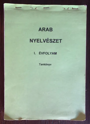 Újdonság Arab nyelvészet I. évfolyam - Tankönyv