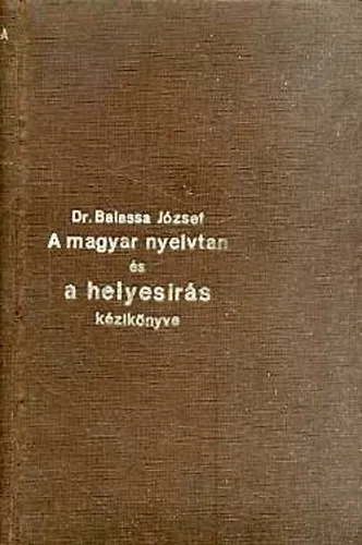 Vedd meg most A magyar nyelvtan és helyesírás kézikönyve