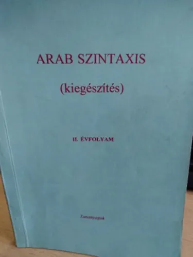 Arab szintaxis - kiegészítés II. évfolyam Olcsó
