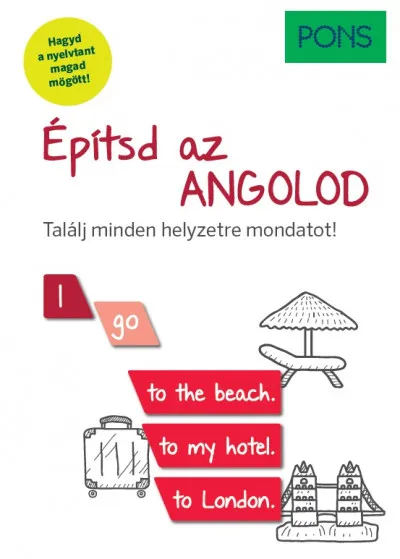Utolsó esély PONS Építsd az angolod (online letölthető hanganyaggal) - Találj minden helyzetre mondatot!