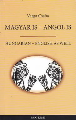 Magyar is - Angol is / Hungarian - English as well Akció
