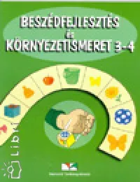 Beszédfejlesztés és környezetismeret 3-4 Vedd meg most