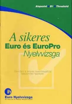 A sikeres Euro és Europo nyelvvizsga - alapszint - B/1 Expressz szállítás