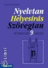 Vásárlói kedvenc Nyelvtan, helyesírás, szövegtan munkafüzet 9 o.