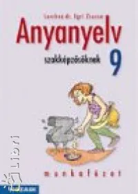 Anyanyelv szakképzősöknek 9 o. Kedvezményes ár