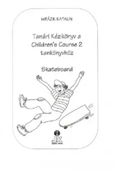 Szuper ajánlat TANÁRI KÉZIKÖNYV A CHILDRENS COURSE 2. TK. A.