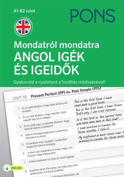 PONS Mondatról mondatra - Angol igék és igeidők - Gyakorold a nyelvtant a fordítás módszerével! Ajánlat