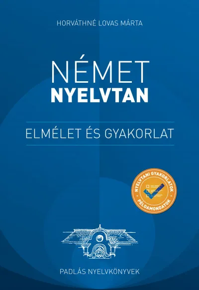 Biztonságos fizetés Német nyelvtan - Elmélet és gyakorlat