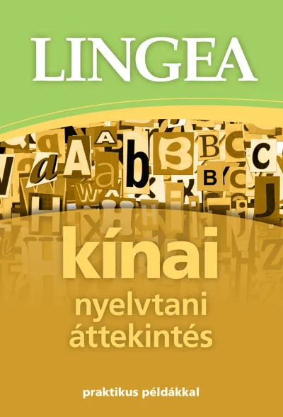 Különleges ajánlat Kínai nyelvtani áttekintés - Praktikus példákkal