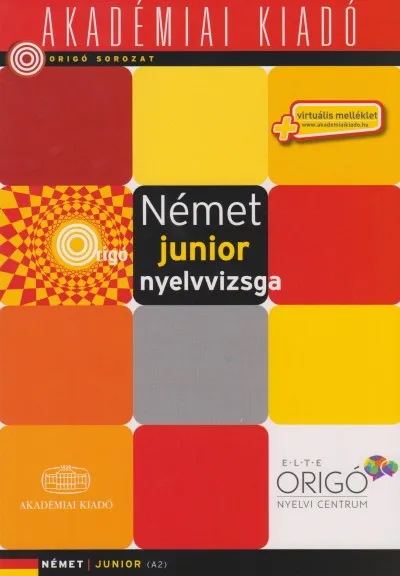 Origó - Német junior nyelvvizsga virtuális melléklettel - A2 Legnépszerűbb