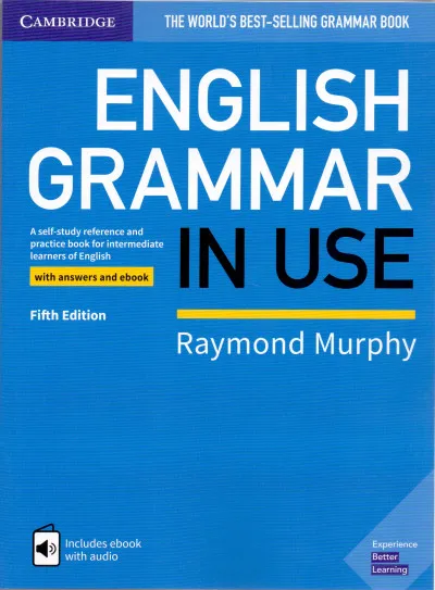English Grammar In Use - with answers and ebook - Fifth Edition Azonnal elérhető