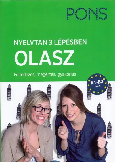 Outlet PONS Nyelvtan 3 lépésben OLASZ A1-B2 - Önálló nyelvtanulás - Felfedezés, megértés, gyakorlás