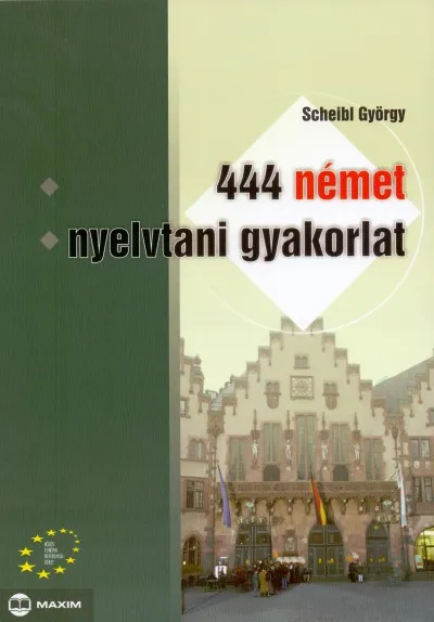 444 német nyelvtani gyakorlat Csak ma