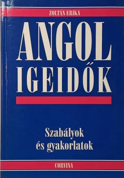 Angol igeidők - Szabályok és gyakorlatok Kedvezményes ár