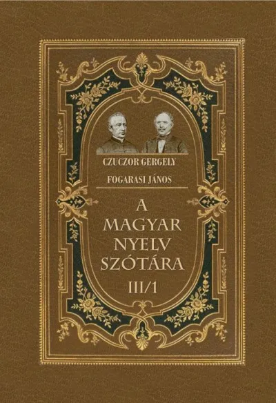 A magyar nyelv szótára III/1 Azonnal elérhető
