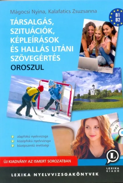 Különleges ajánlat Társalgás, szituációk, képleírások és hallás utáni szövegértés oroszul - CD melléklettel