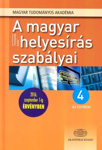 Biztonságos fizetés A magyar helyesírás szabályai - 4 az egyben!