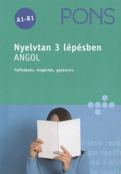 Pons nyelvtan 3 lépésben - Angol - Felfedezés, megértés, gyakorlás Gyors kiszállítás