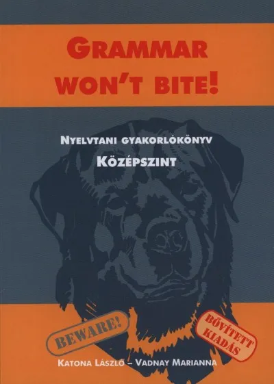 Grammar won't bite! - Nyelvtani gyakorlókönyv - Középszint Végkiárusítás