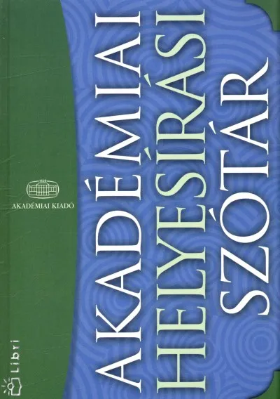 Akadémiai helyesírási szótár Biztonságos vásárlás