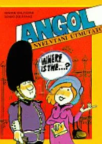 Rendeld meg most Angol nyelvtani útmutató