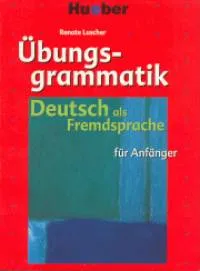 Übungsgrammatik für Anfänger - Deutsch als Fremdsprache Prémium
