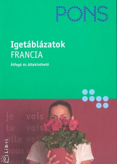 Pons Igetáblázatok - Francia - Átfogó és áttekinthető Szezonális akció