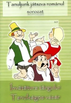 Tanulságos vásár - Tanuljunk játszva románul sorozat Kiárusítás