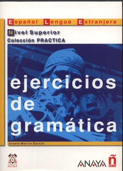 Legkelendőbb Ejercicios de gramática nivel superior