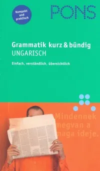 Pons Grammatik kurz und bündig - Ungarisch - Einfach, verständlich, übersichtlich Biztonságos fizetés