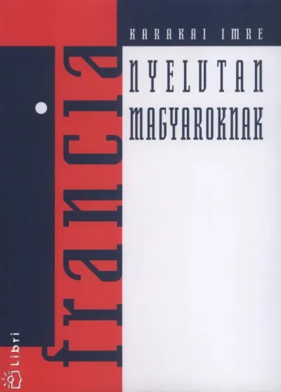 Francia nyelvtan magyaroknak Outlet