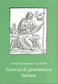 Csak ma Esercizi di grammatica italiana