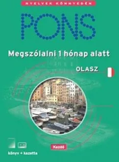 Pons - Megszólalni 1 hónap alatt - Olasz kezdő (könyv+kazetta) Gyors kiszállítás