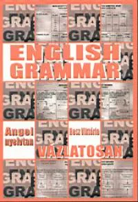 Legnépszerűbb English Grammar - Angol nyelvtan vázlatosan
