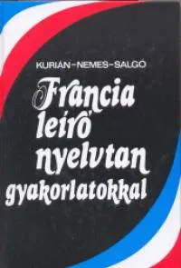 Biztonságos fizetés Francia leíró nyelvtan gyakorlatokkal
