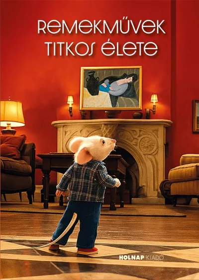 Korlátozott ajánlat Remekművek titkos élete