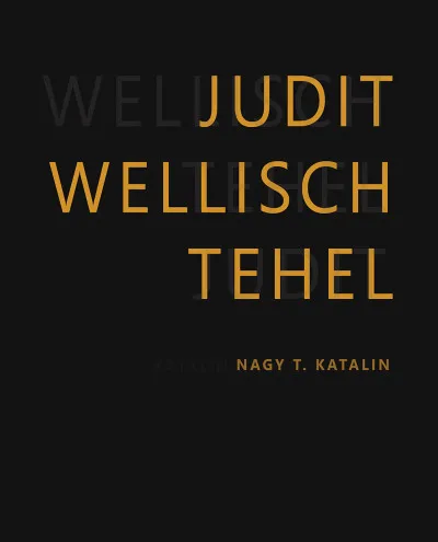 Kihagyhatatlan ajánlat Wellisch Tehel Judit/Judit Wellisch Tehel