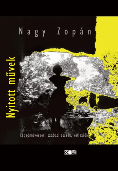 Nyitott művek - Képzőművészeti szabad esszék, reflexiók Vásárlói kedvenc