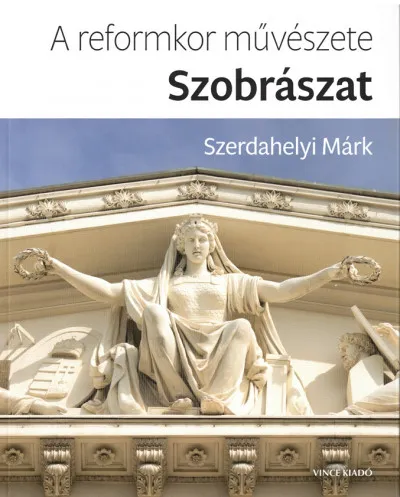 Legjobb ár A reformkor művészete: Szobrászat