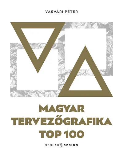 Magyar tervezőgrafika TOP 100 Vedd meg most